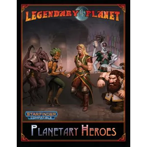 Planetary Heroes (Starfinder)