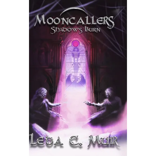 Mooncallers: Shadows Burn
