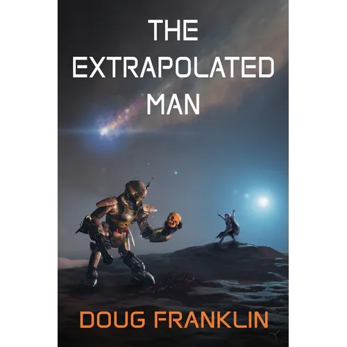 The Extrapolated Man