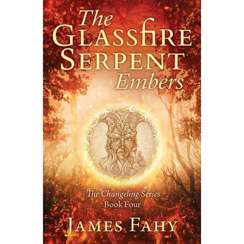 The Glassfire Serpent Part I, Embers: An epic fantasy adventure