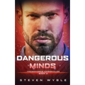 Dangerous Minds: A Science Fiction Thriller