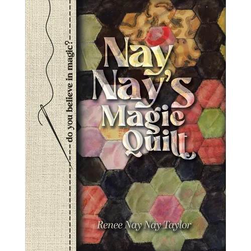 Nay Nay's Magic Quilt
