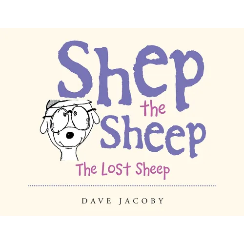 Shep the Sheep: The Lost Sheep