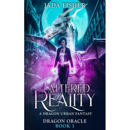 Altered Reality: A Dragon Urban Fantasy