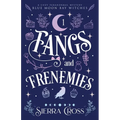 Fangs and Frenemies