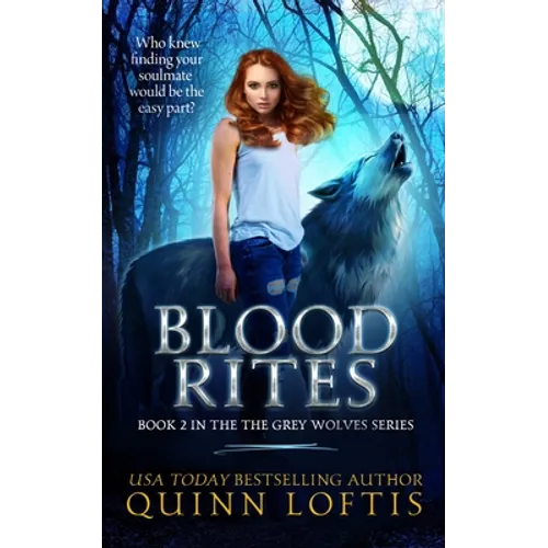 Blood Rites, Book 2 in the Grey Wolves Series