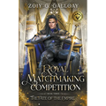 The Royal Matchmaking Competition: The Fate of the Empire