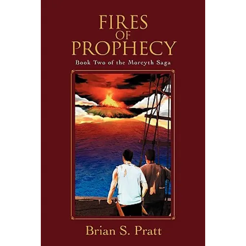 Fires of Prophecy: Book Two of The Morcyth Saga
