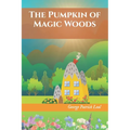 The Pumpkin of Magic Woods