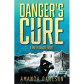 Danger's Cure
