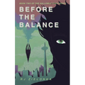 Before the Balance: Book 2 of The Hallowed Star Series