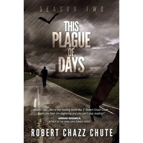 This Plague of Days, Season Two