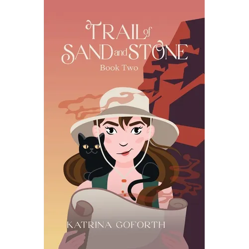 Trail of Sand and Stone: Book Two