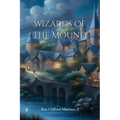 Wizards of the Mound