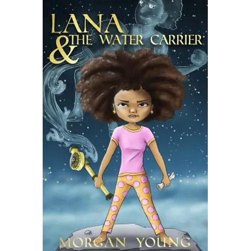 Lana & the Water Carrier