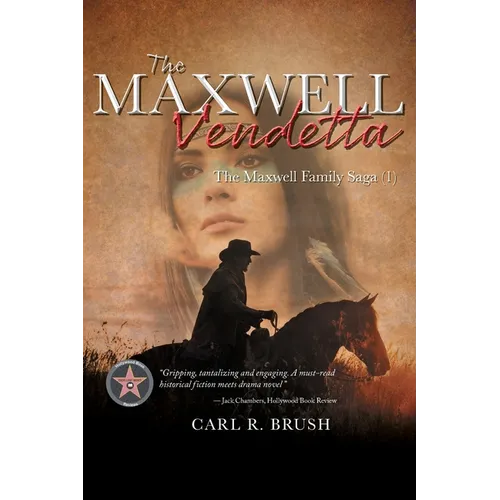 The Maxwell Vendetta: The Maxwell Family Saga (1)