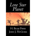 Lone Star Planet by H. Beam Piper, Science Fiction, Adventure