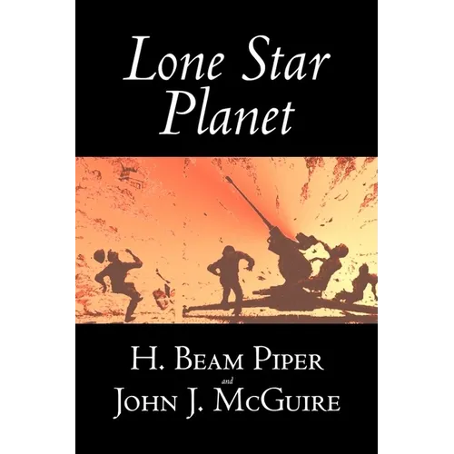 Lone Star Planet by H. Beam Piper, Science Fiction, Adventure