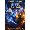 Tales of Aras: Becoming Fire and Lightning