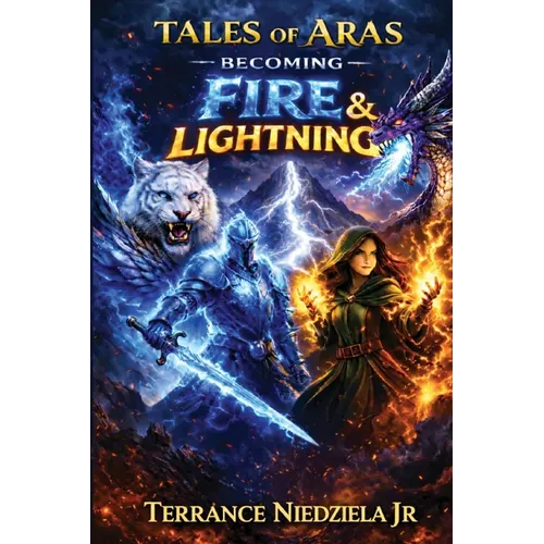 Tales of Aras: Becoming Fire and Lightning