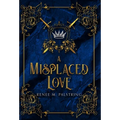 A Misplaced Love
