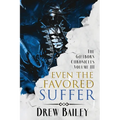 Even the Favored Suffer