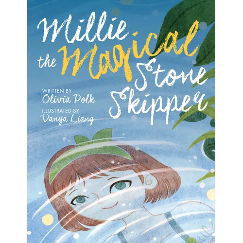 Millie the Magical Stone Skipper