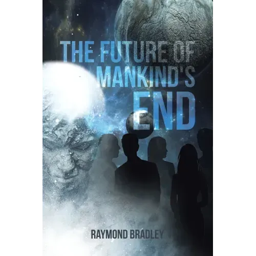 The Future of Mankind's End