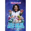 Karen and the Micro-buddies: The Infection