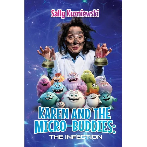 Karen and the Micro-buddies: The Infection