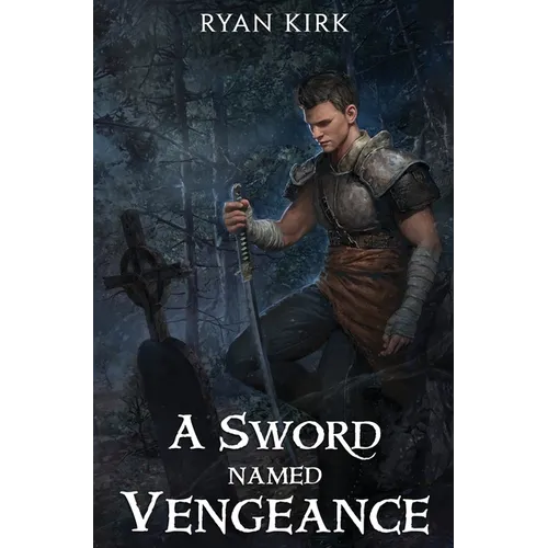 A Sword Named Vengeance