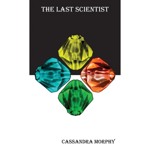 The Last Scientist