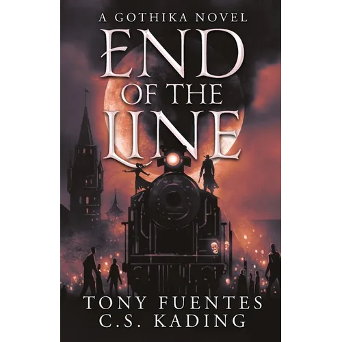 End of The Line: A Gothika Novel
