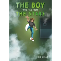 The Boy Who Fell From the Stars