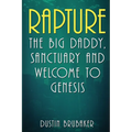 Rapture: The Big Daddy, Sanctuary and Welcome To Genesis