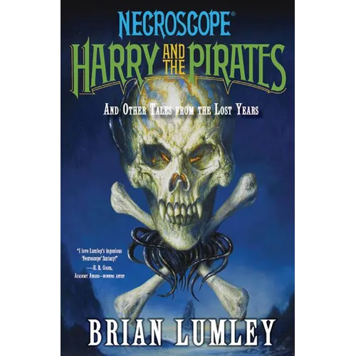 Harry and the Pirates: And Other Tales from the Lost Years
