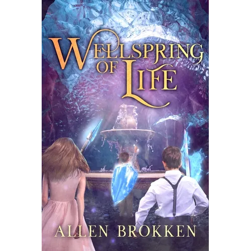 Wellspring of Life: A Towers of Light Family Read Aloud