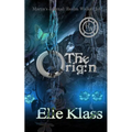 The Origin: Marya's Journal: Realm Walker 2.5