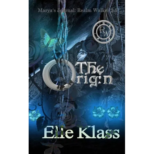 The Origin: Marya's Journal: Realm Walker 2.5