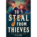 To Steal from Thieves
