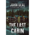 The Last Cabin: A heart-racing crime and mystery thriller