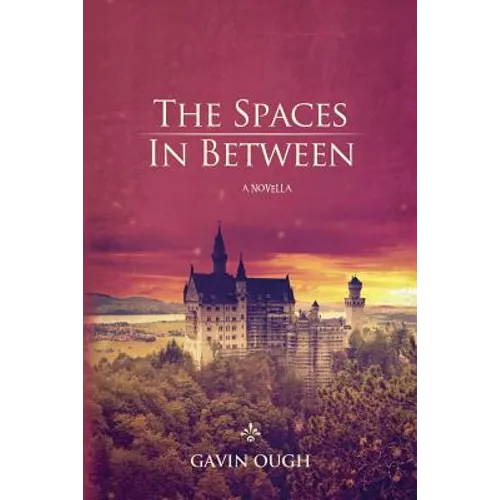 The Spaces In Between: A Novella