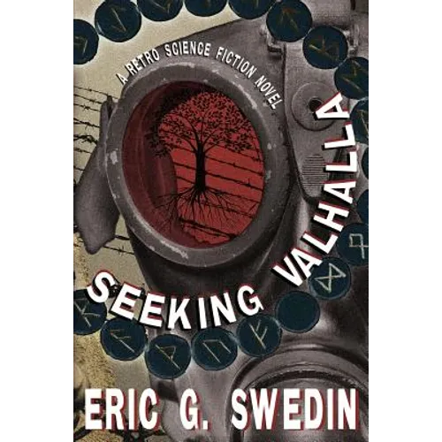 Seeking Valhalla: A Retro Science Fiction Novel