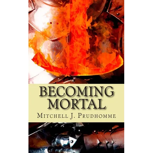 Becoming Mortal