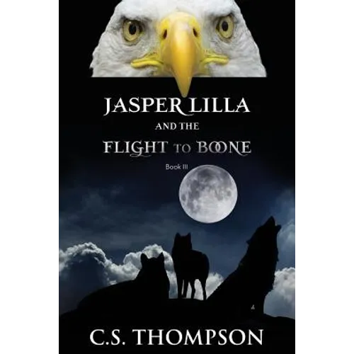 Jasper Lilla and The Flight to Boone