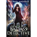 How to be a Badass Detective: Book 3