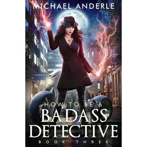 How to be a Badass Detective: Book 3