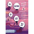 The Buying of Lot 37: Welcome to Night Vale Episodes, Vol. 3