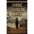 Among Strangling Roots: Dark Folklore