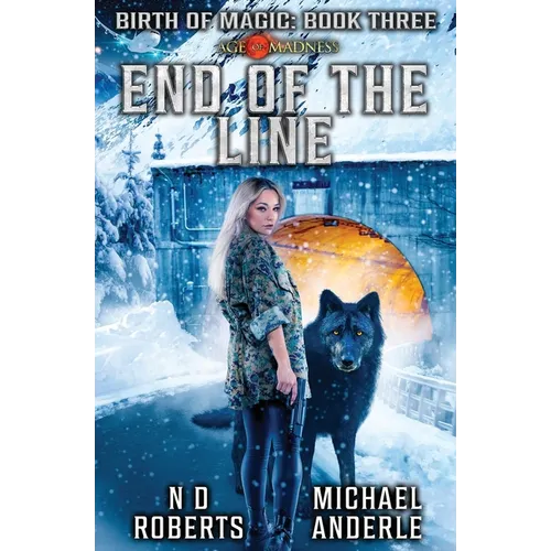 End Of The Line: Birth of Magic Book 3